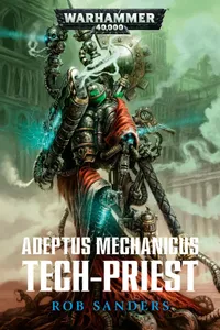 Cover: Adeptus Mechanicus: Tech-Priest