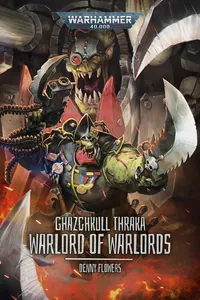Cover: Ghazghkull Thraka: Warlord of Warlords