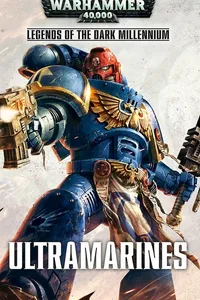 Cover: Legends of the Dark Millennium: Ultramarines