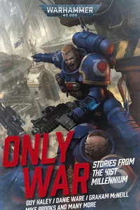 Cover: Only War: Stories from the 41st Millennium