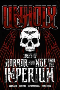 Cover: Unholy: Tales of Horror and Woe from the Imperium
