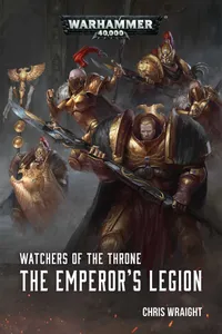 Cover: Watchers of the Throne: The Emperor's Legion