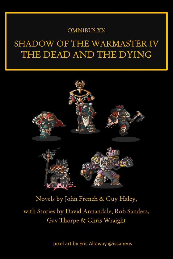 Cover: Heresy Omnibus 20 - Shadow of the Warmaster IV - The Dead and the Dying