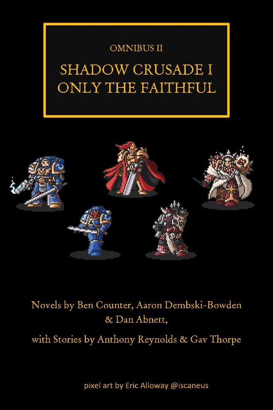 Cover: Heresy Omnibus 02 - Shadow Crusade I - Only the Faithful