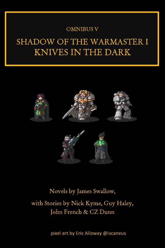 Cover: Heresy Omnibus 05 - Shadow of the Warmaster I - Knives in the Dark